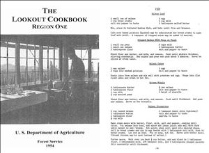 A book cover and page from the book. The book cover shows person looking out on forests through a wall of windows. Above the image it says The Lookout Cookbook region one. The page lists recipes for salmon dishes including salmon wiggle and salmon loaf. 