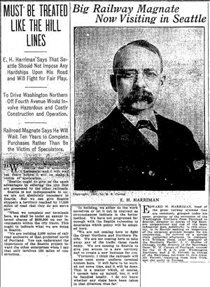 A newspaper headline shows a man with a large mustache and rimless glasses. The text says Big railway magnate now visiting seattle. Must be treated like the hill lines. 