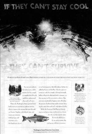 Full page newspaper ad shows salmon leaping between the words if they can't stay cool they can't survive. Beneath the image is text explaining how forest management is good for fish. Beneath that it says Washington Forest Protection Association. 